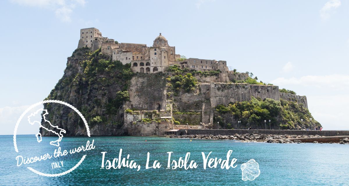 À la découverte d'Ischia, l'île verte et ses trésors cachés